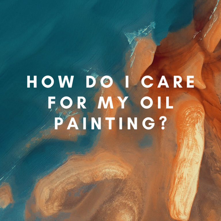 Tips on General Maintenance of Oil Paintings