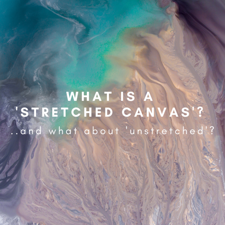 What is the difference between a ‘stretched’ and an ‘unstretched canvas’?⁠